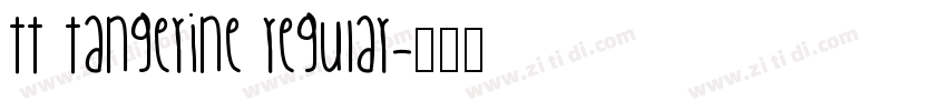TT Tangerine Regular字体转换